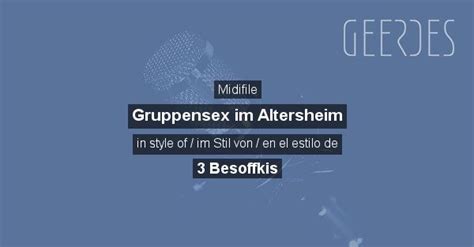 gruppensex im altenheim